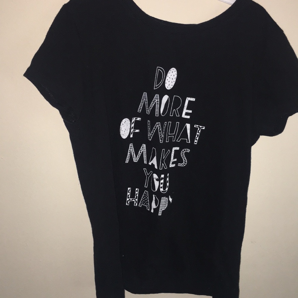Do More Of What Makes You Happy Shirt